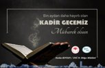 Kadir Geceniz Mübarek Olsun.