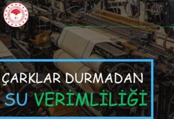 Su Verimliliği Yönetmeliği ve Endüstriyel Su Verimliliği Bilgilendirme Toplantıları Yapıldı